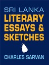 Sri Lanka Literary Essays & Sketches (eBook)